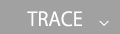TRACE